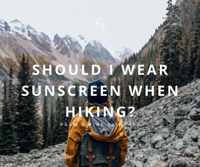 Should I wear sunscreen when hiking?