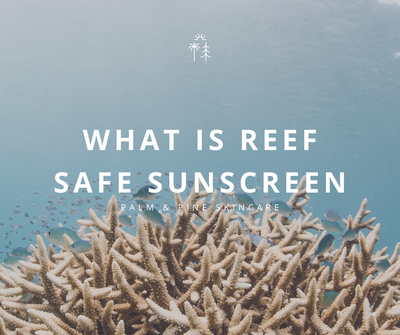 What is reef safe sunscreen?